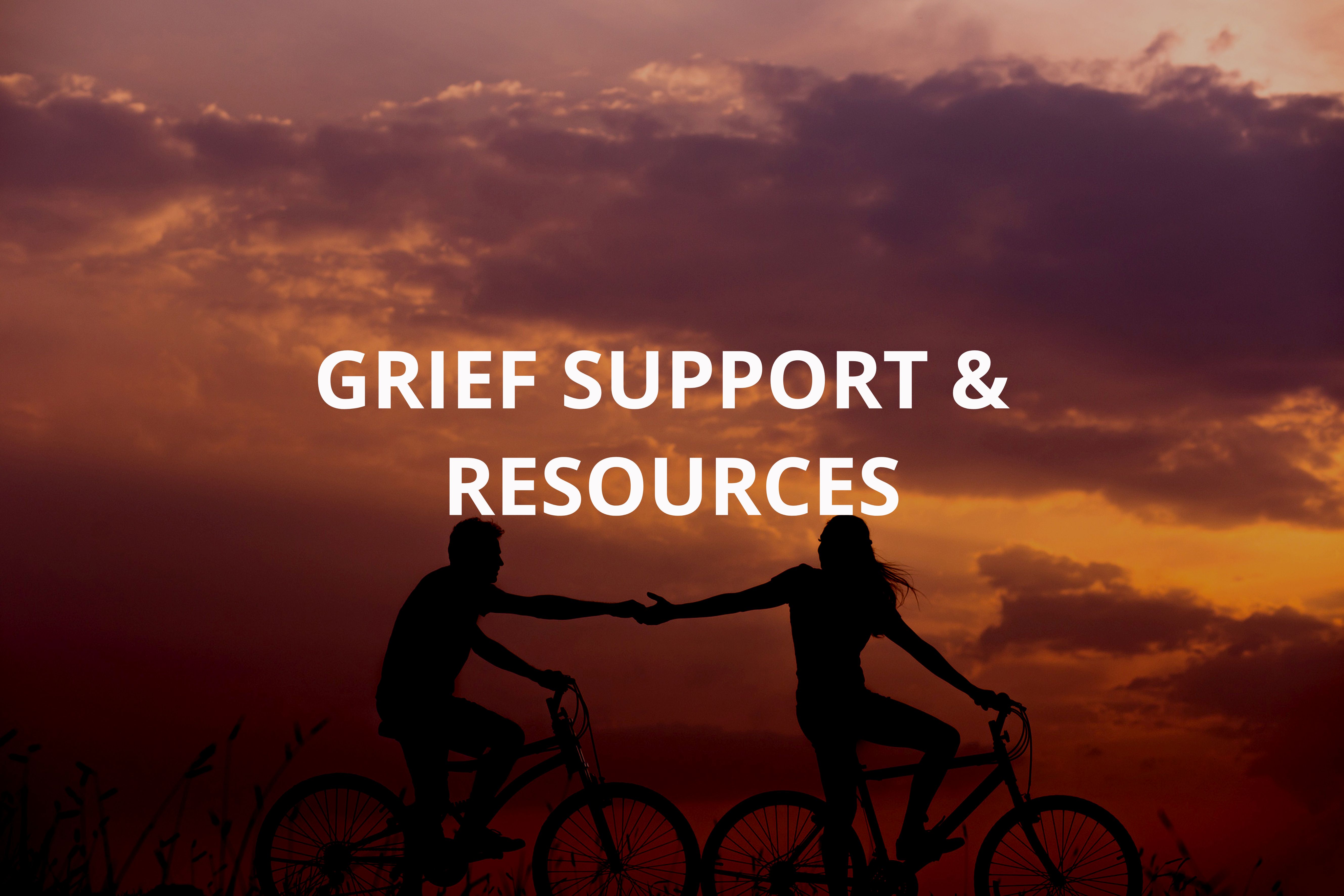 Grief Support and Resources
